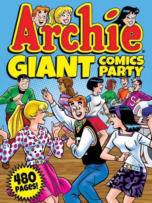 Title details for Archie Giant Comics Party by Archie Superstars - Wait list